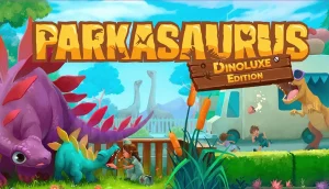 parkasaurus-dinoluxe-edition-announced-nintendo-1610