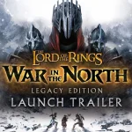 War in the North Legacy Edition Launch Trailer Brings Middle-earth to Xbox