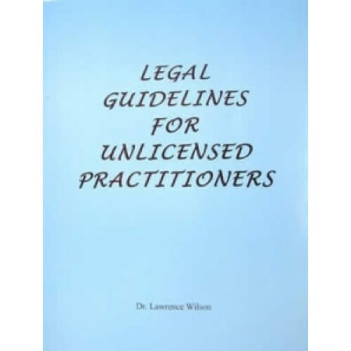 Legal Guidelines for Unlicensed Practioners